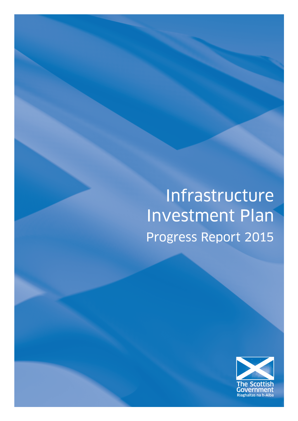 Infrastructure Investment Plan Progress Report 2015