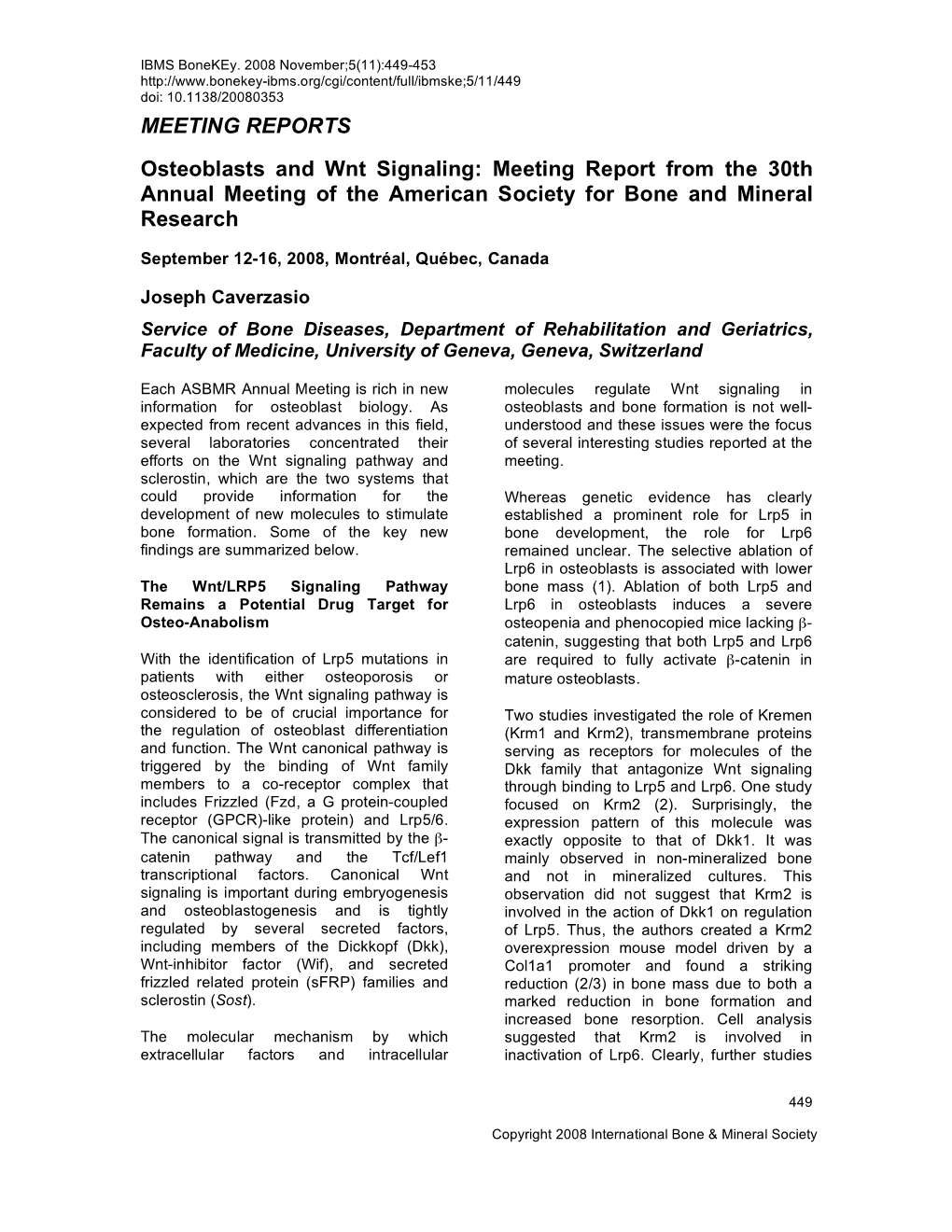 Osteoblasts and Wnt Signaling: Meeting Report from the 30Th Annual Meeting of the American Society for Bone and Mineral Research