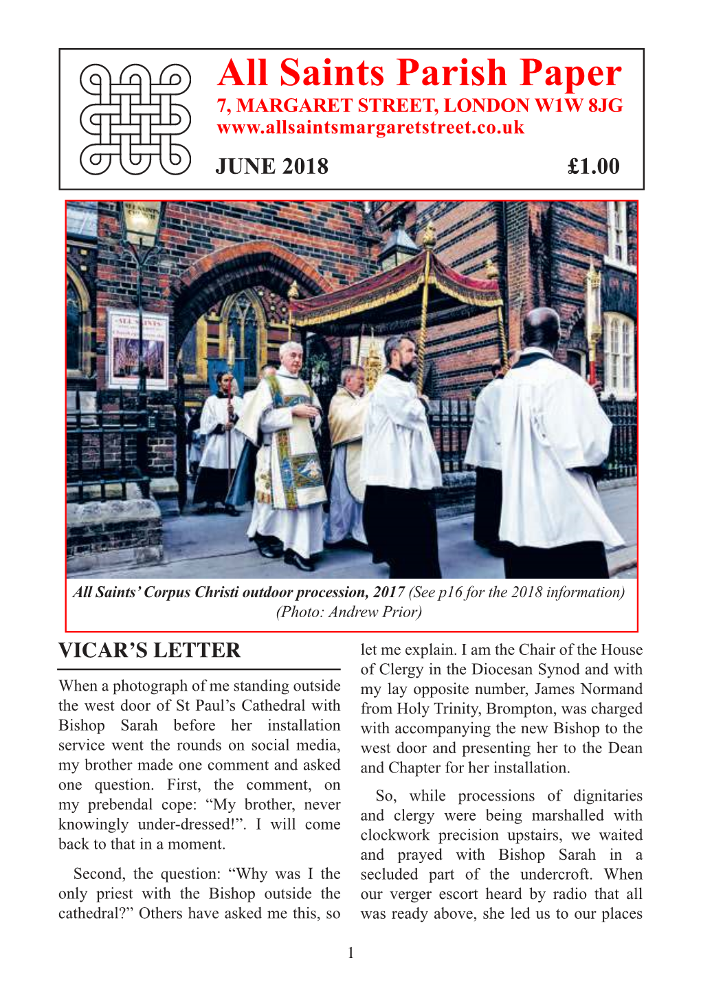 All Saints Parish Paper 7, MARGARET STREET, LONDON W1W 8JG JUNE 2018 £1.00