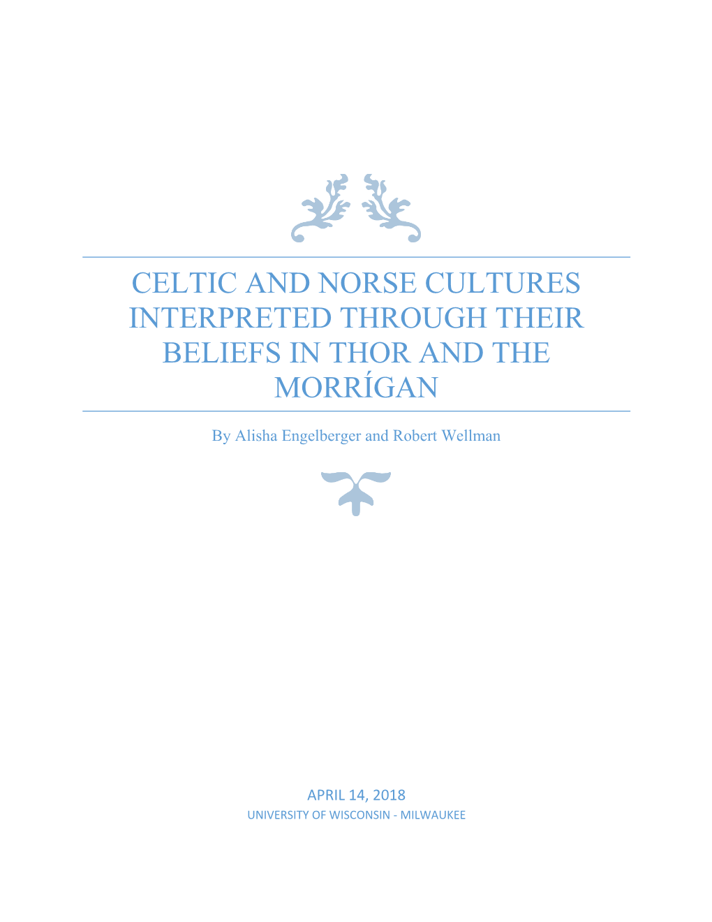 Celtic and Norse Cultures Interpreted Through Their Beliefs in Thor and the Morrígan