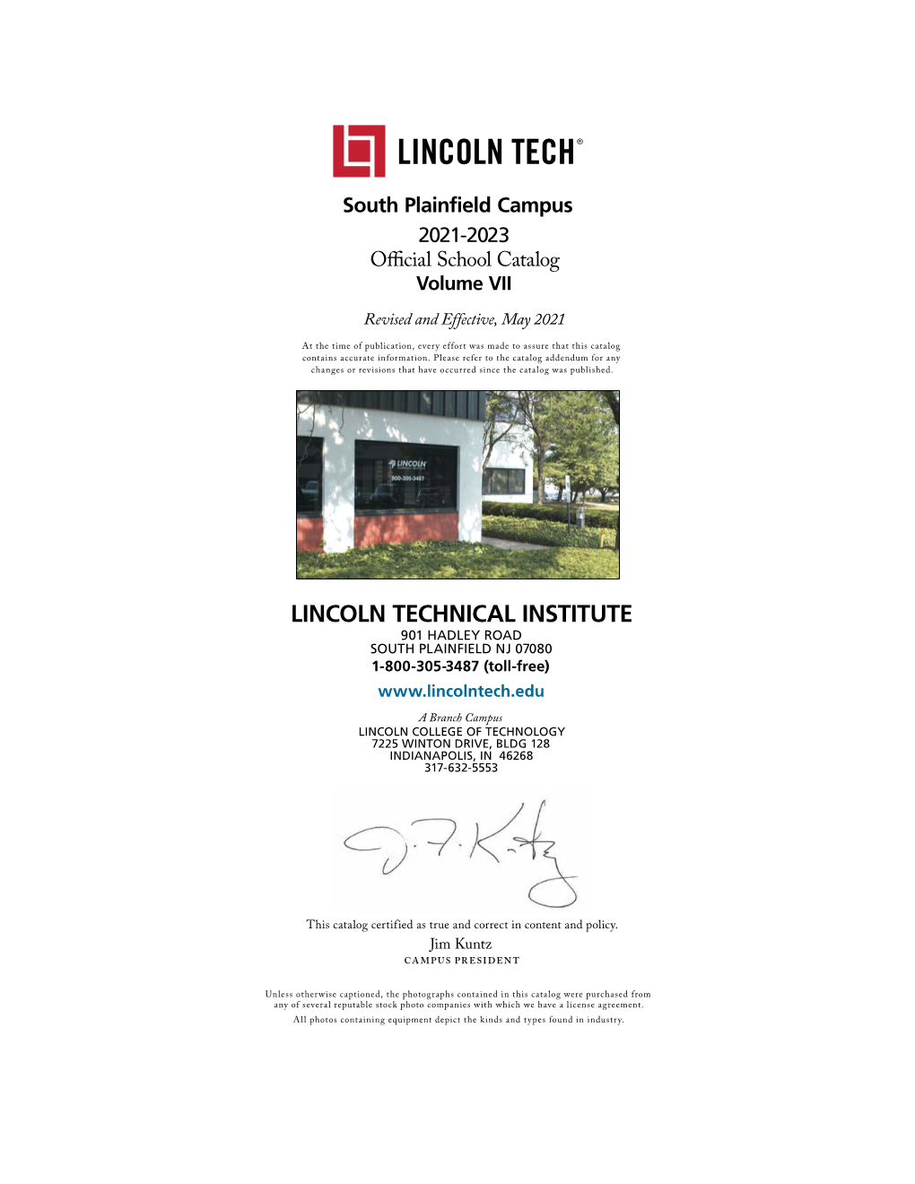 LINCOLN TECHNICAL INSTITUTE 901 HADLEY ROAD SOUTH PLAINFIELD NJ 07080 1-800-305-3487 (Toll-Free)