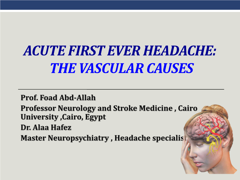 Acute First Ever Headache the Vascular Causes