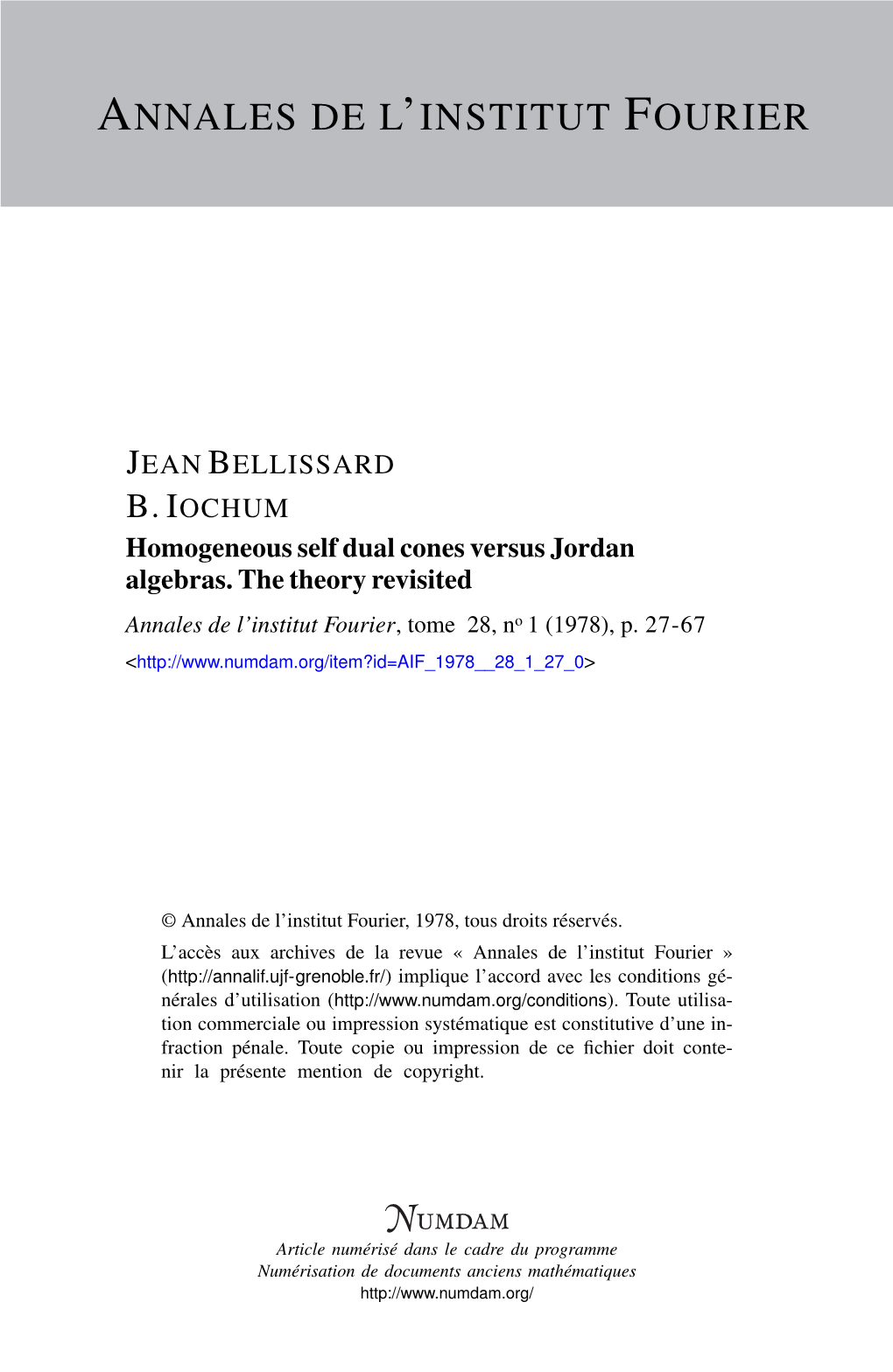 Homogeneous Self Dual Cones Versus Jordan Algebras. the Theory Revisited Annales De L’Institut Fourier, Tome 28, No 1 (1978), P