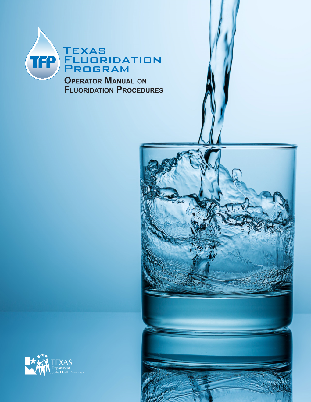 Operator Manual on Fluoridation Procedures FLUORIDATION PROCEDURES