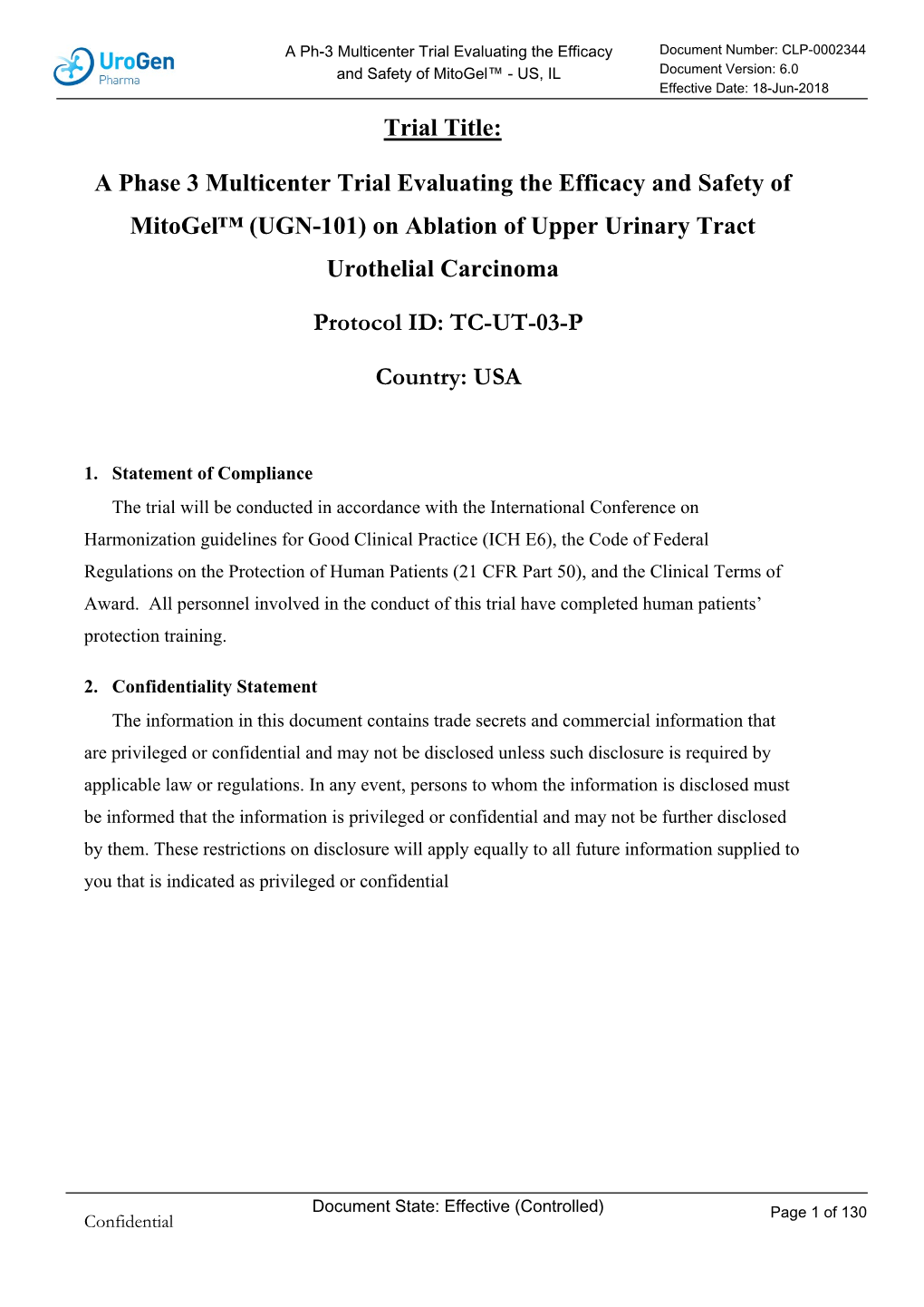 A Phase 3 Multicenter Trial Evaluating the Efficacy and Safety of Mitogel™ (UGN-101) on Ablation of Upper Urinary Tract Urothelial Carcinoma