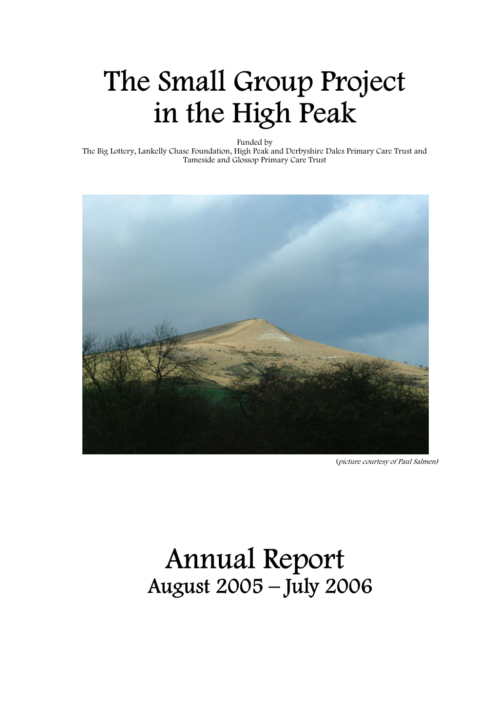 The Small Group Project in the High Peak Annual Report