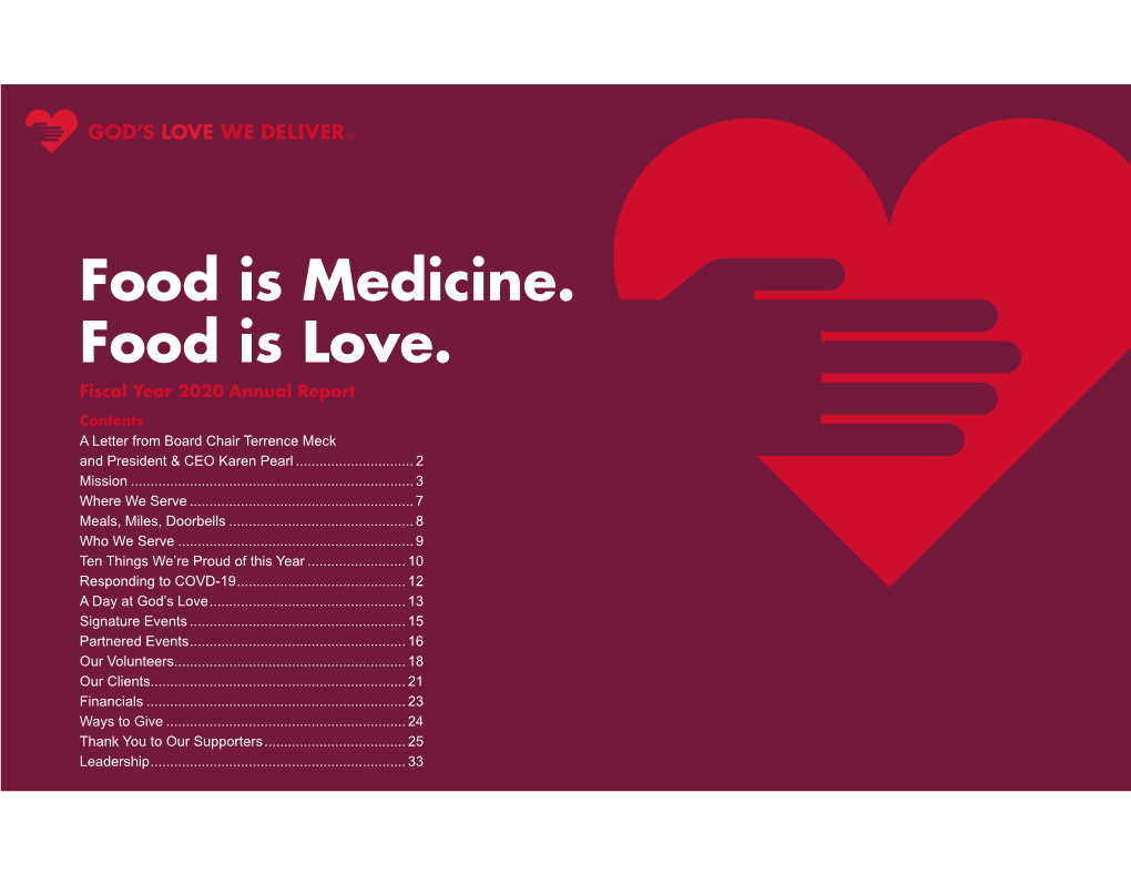 Food Is Medicine. Food Is Love. Fiscal Year 2020 Annual Report Contents a Letter from Board Chair Terrence Meck and President & CEO Karen Pearl