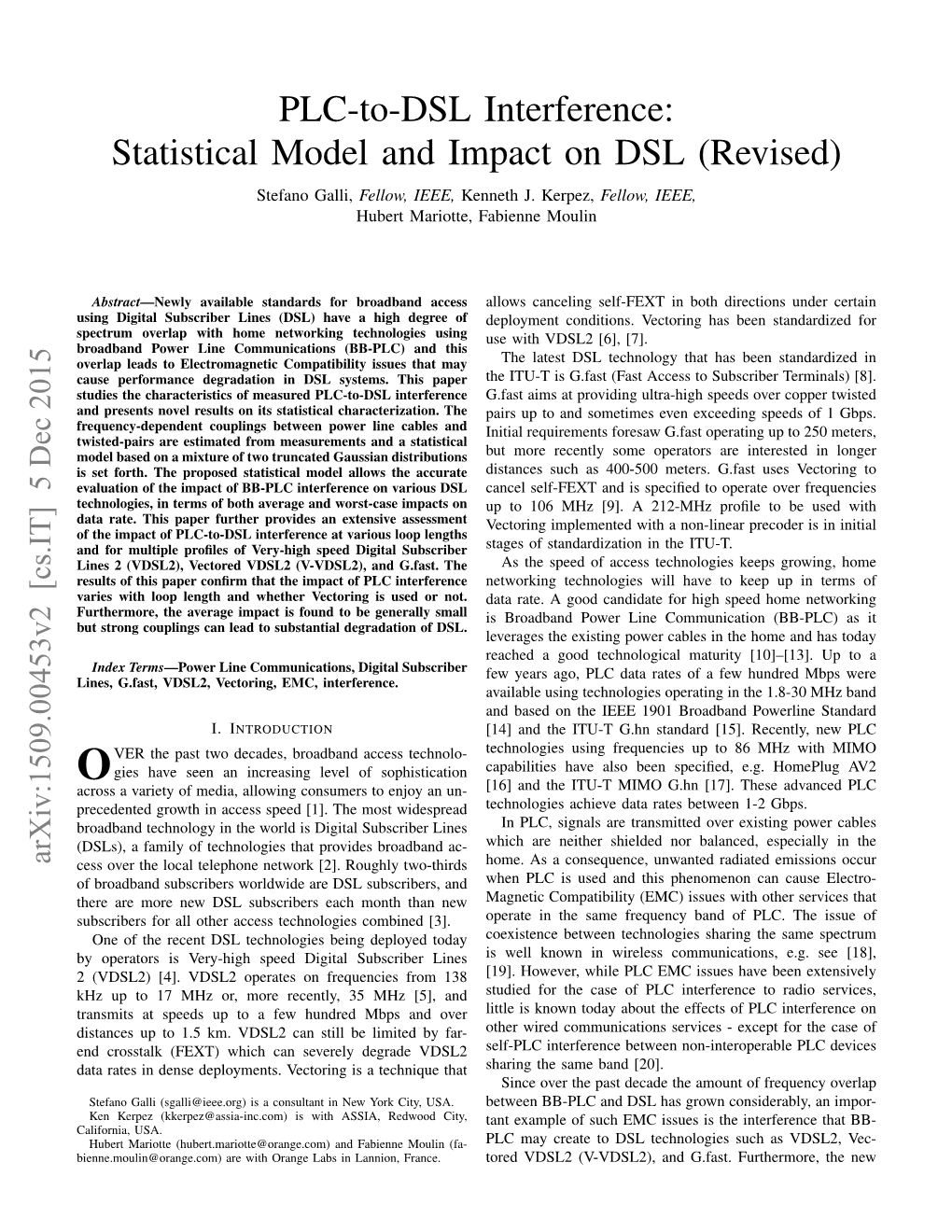 PLC-To-DSL Interference: Statistical Model and Impact on DSL (Revised) Stefano Galli, Fellow, IEEE, Kenneth J