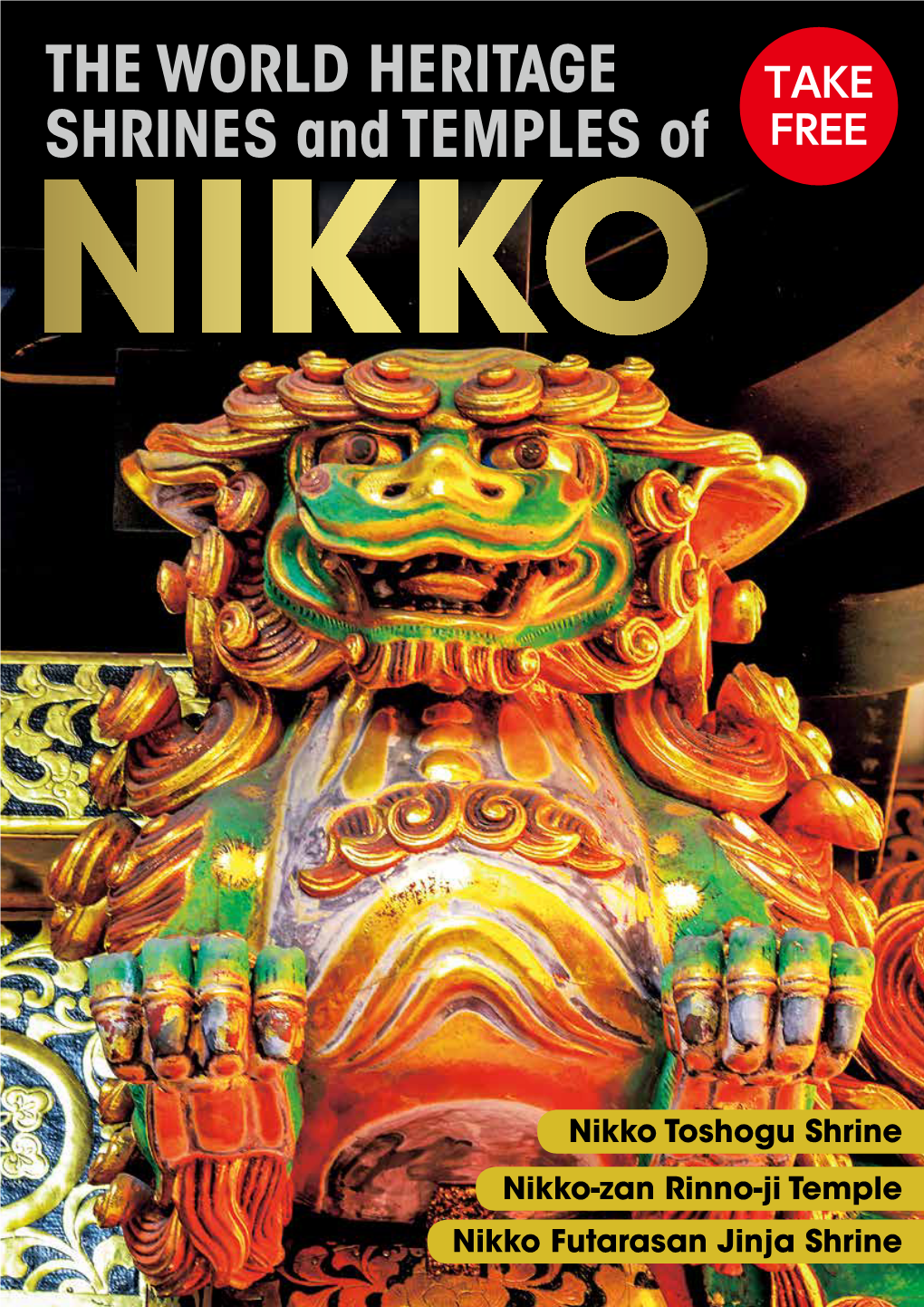 THE WORLD HERITAGE SHRINES and TEMPLES of NIKKO