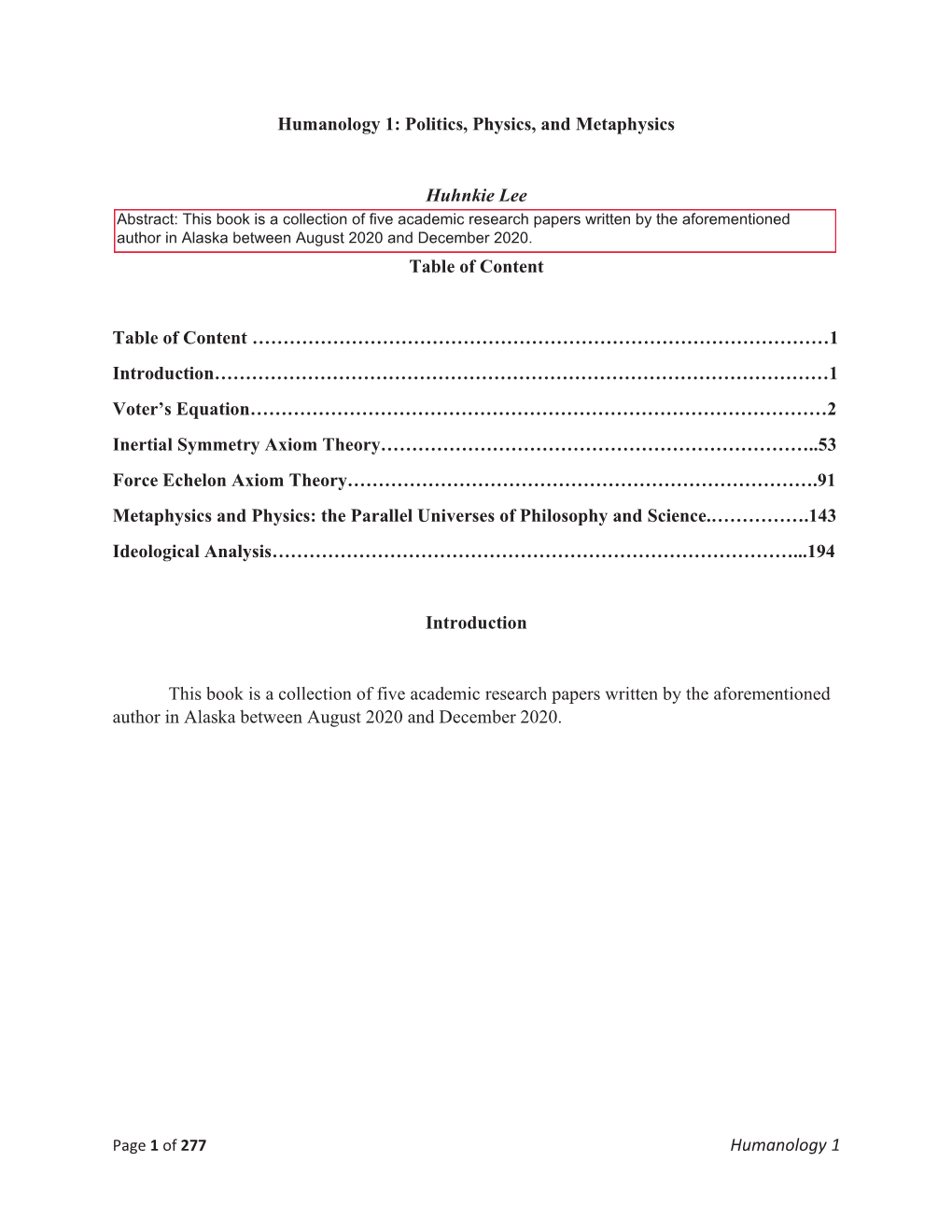 Politics, Physics, and Metaphysics Huhnkie Lee Table of Content