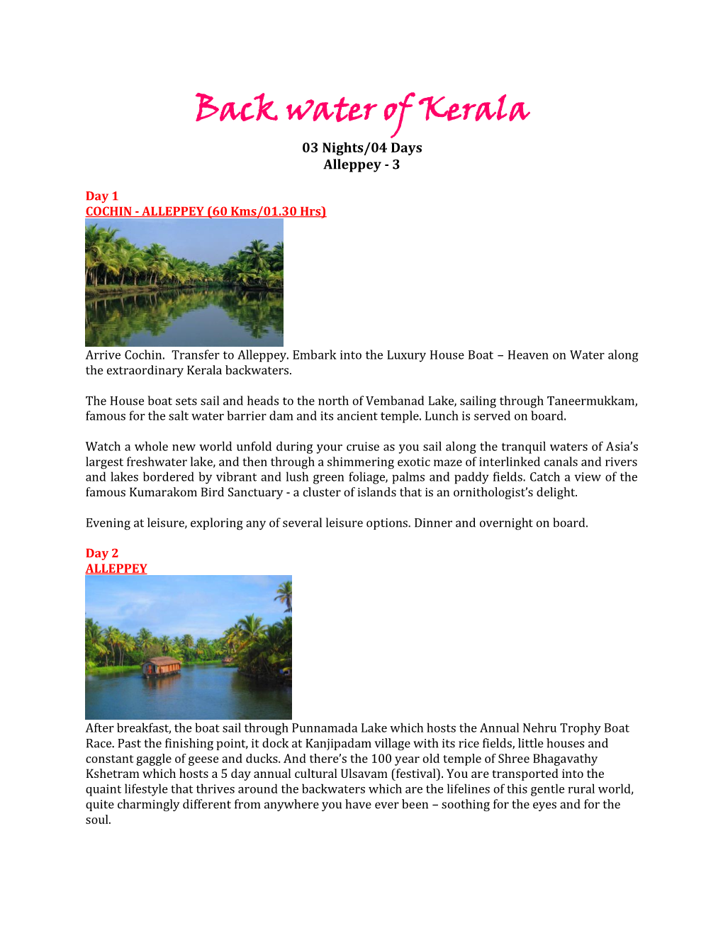 Back Water of Kerala 03 Nights/04 Days Alleppey - 3