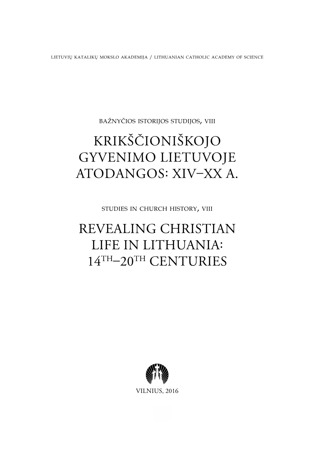 Krikščioniškojo Gyvenimo Lietuvoje Atodangos: XIV–XX A