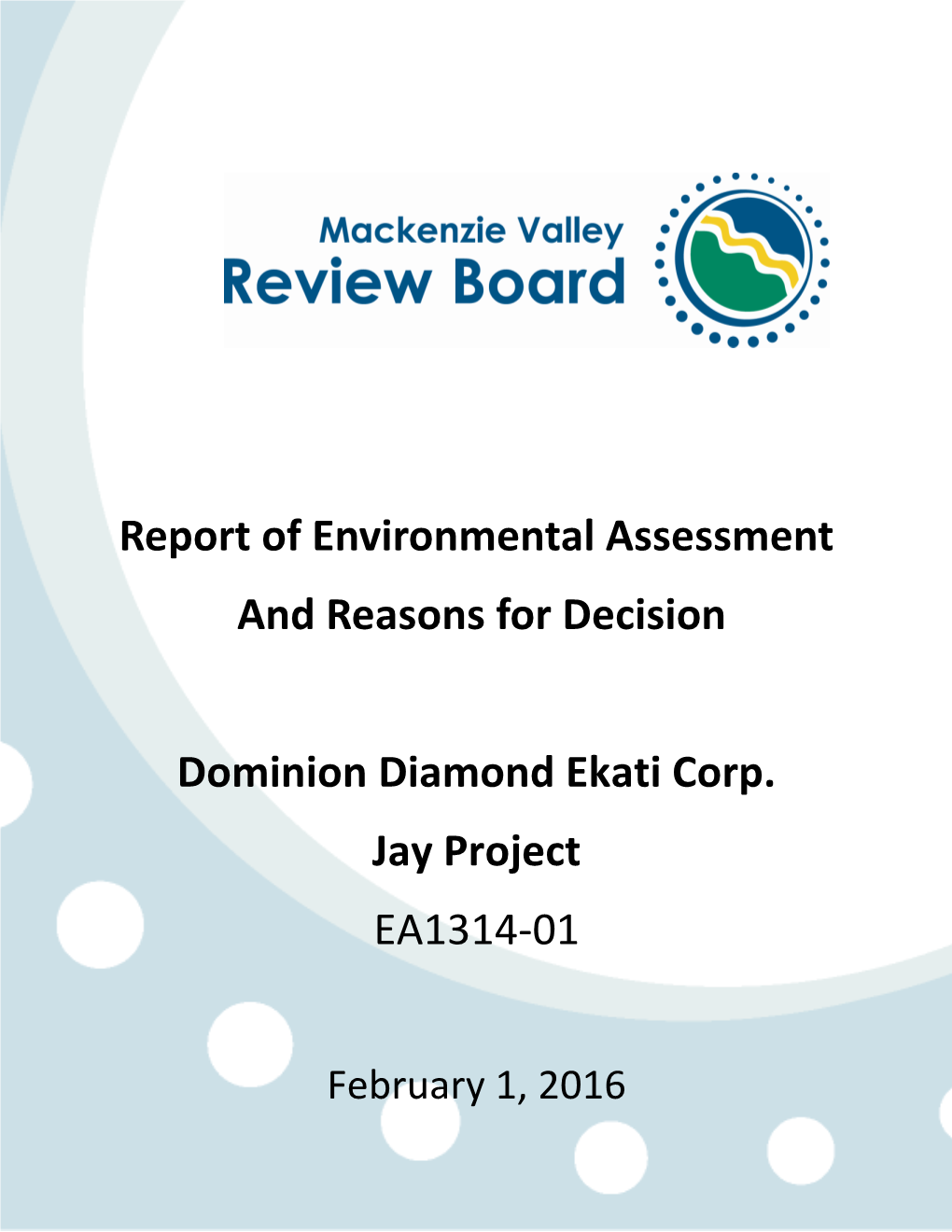 Report of Environmental Assessment and Reasons for Decision