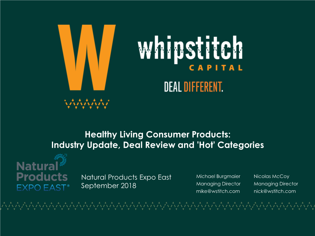 Healthy Living Consumer Products: Industry Update, Deal Review and 'Hot' Categories