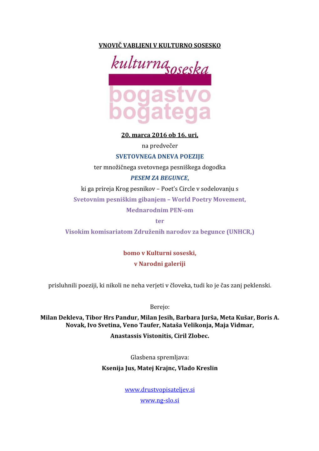 VNOVIČ VABLJENI V KULTURNO SOSESKO 20. Marca 2016 Ob 16. Uri, Na Predvečer SVETOVNEGA DNEVA POEZIJE Ter Množičnega Svetovneg