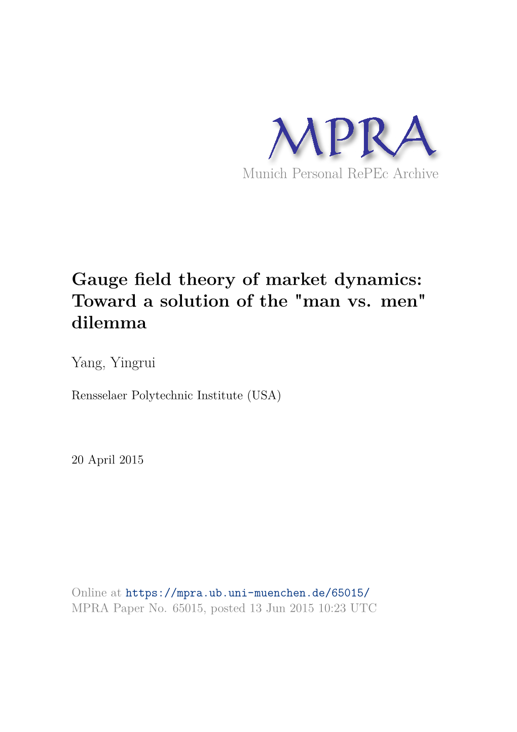 Gauge Field Theory of Market Dynamics: Toward a Solution Of