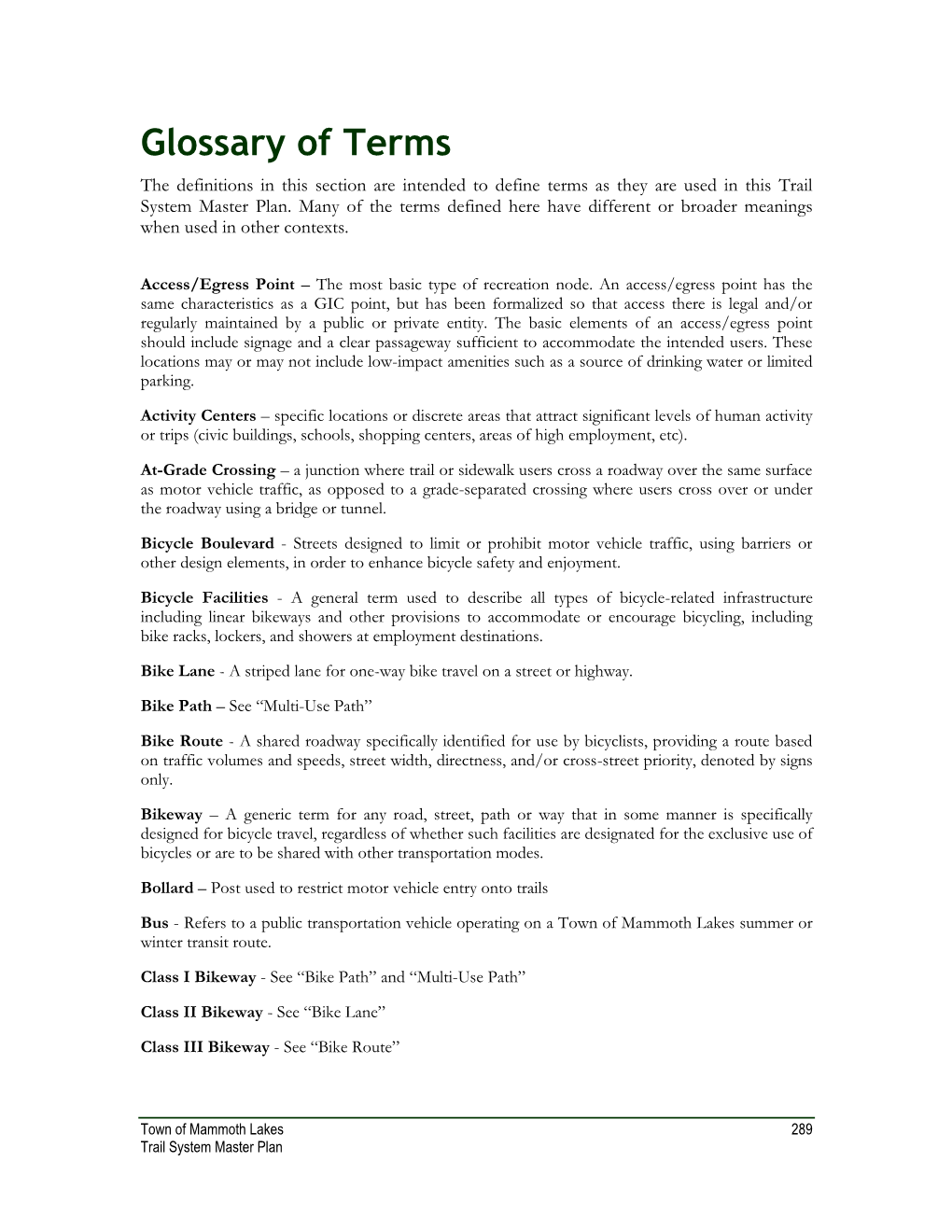 Glossary of Terms the Definitions in This Section Are Intended to Define Terms As They Are Used in This Trail System Master Plan