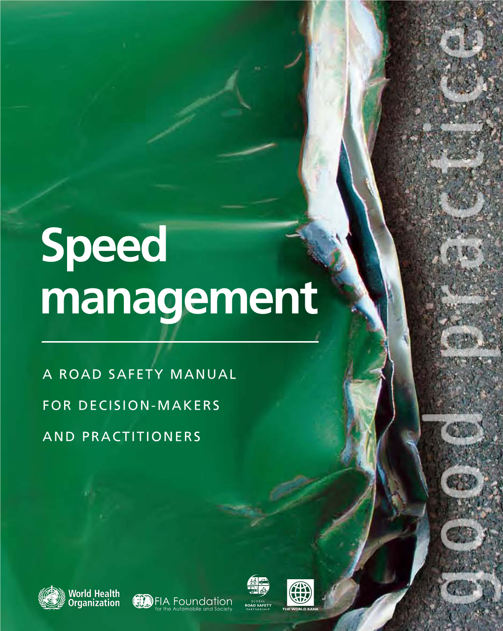 Speed Management: a Road Safety Manual
