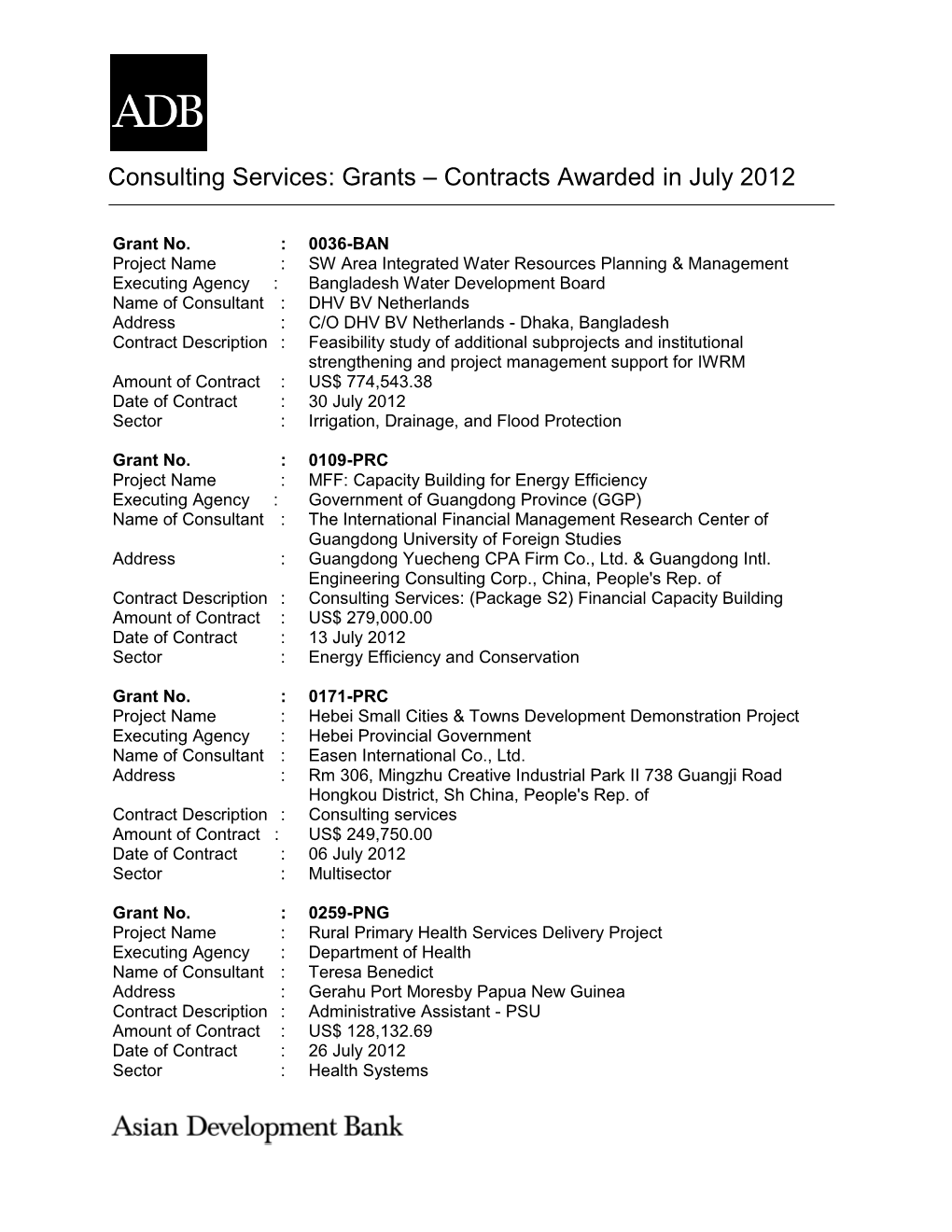 Consulting Services: Grants – Contracts Awarded in July 2012
