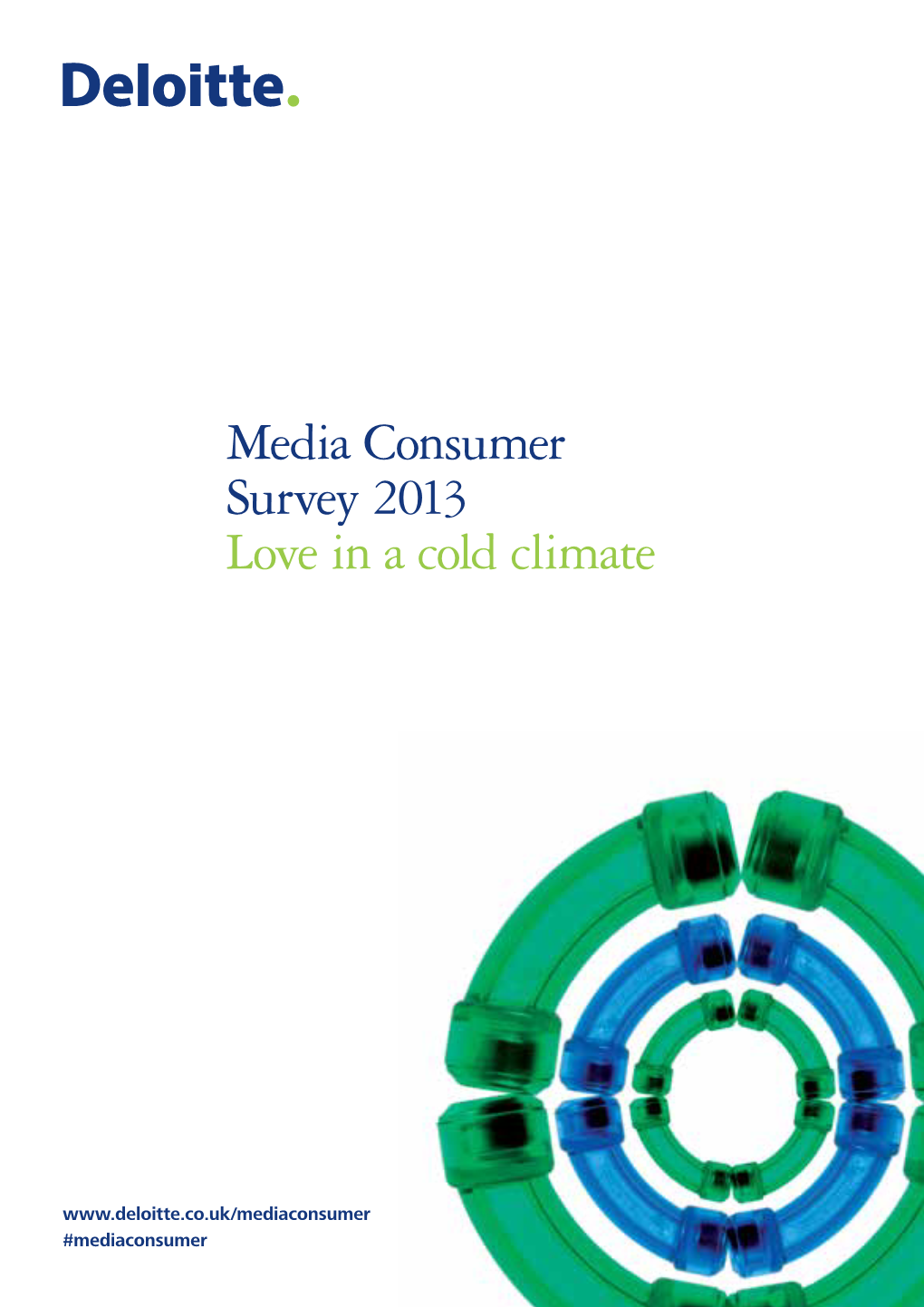 Media Consumer Survey 2013 Love in a Cold Climate