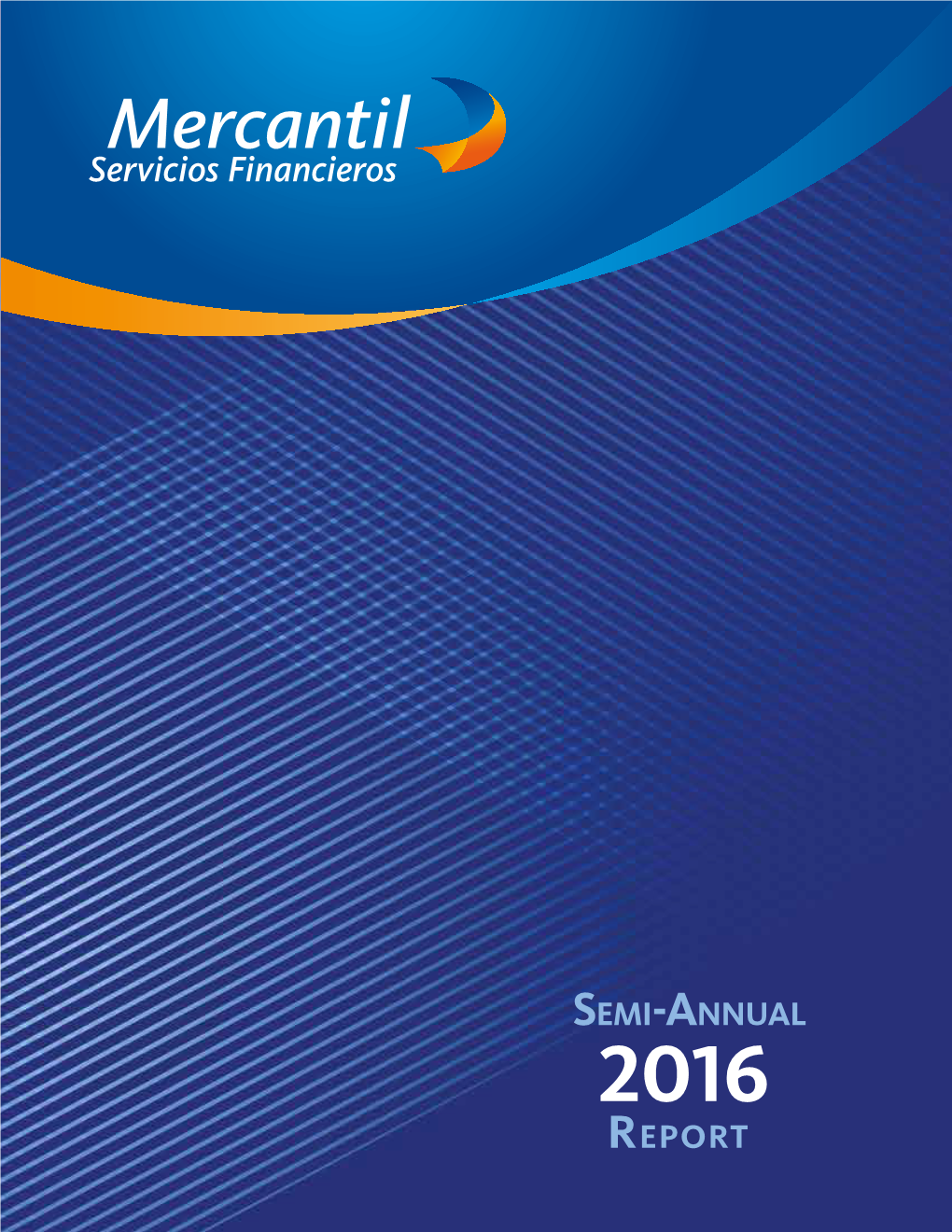 Mercantil Servicios Financieros Semi-Annual Report 2016