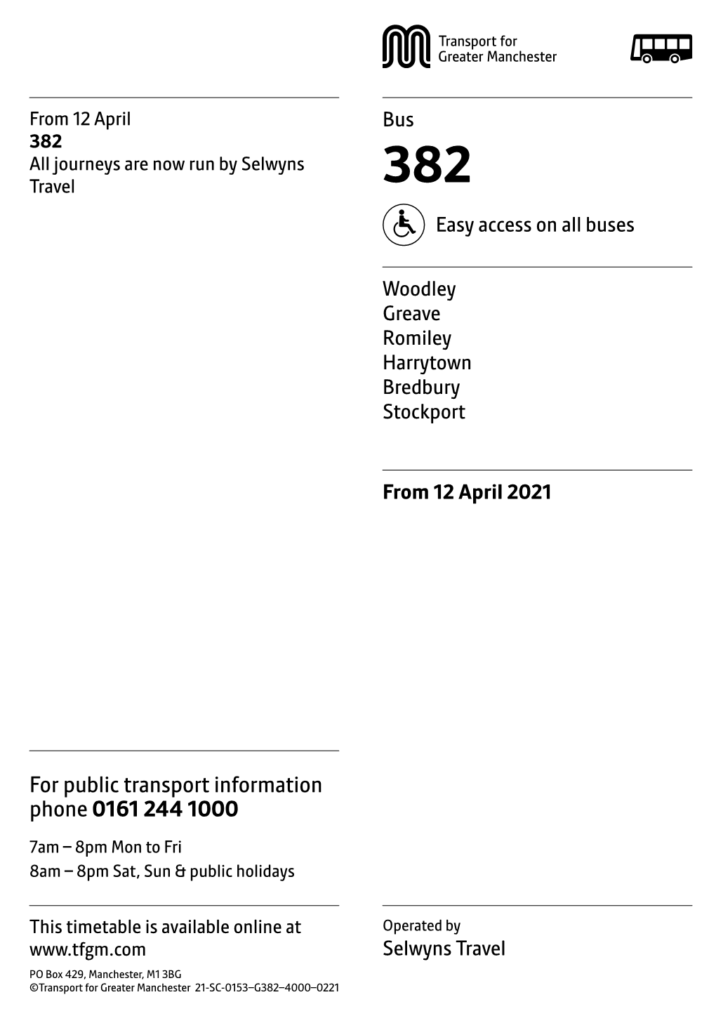 382 All Journeys Are Now Run by Selwyns Travel 382 Easy Access on All Buses