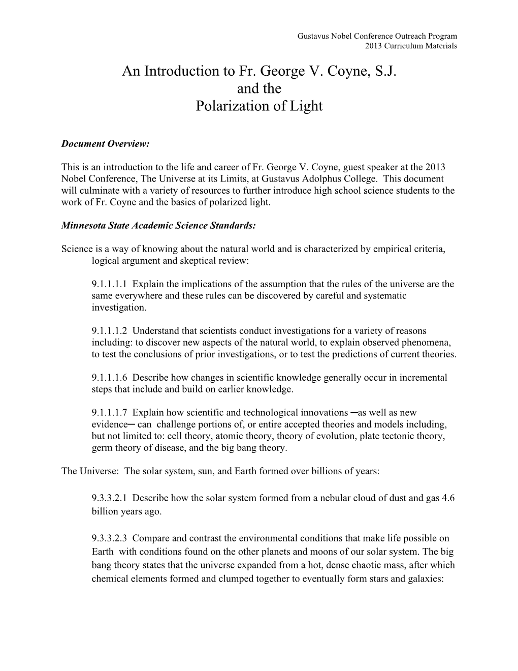 An Introduction to Fr. George V. Coyne, S.J. and the Polarization of Light