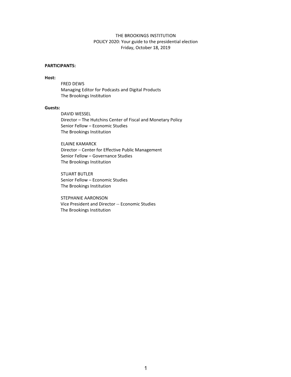 THE BROOKINGS INSTITUTION POLICY 2020: Your Guide to the Presidential Election Friday, October 18, 2019