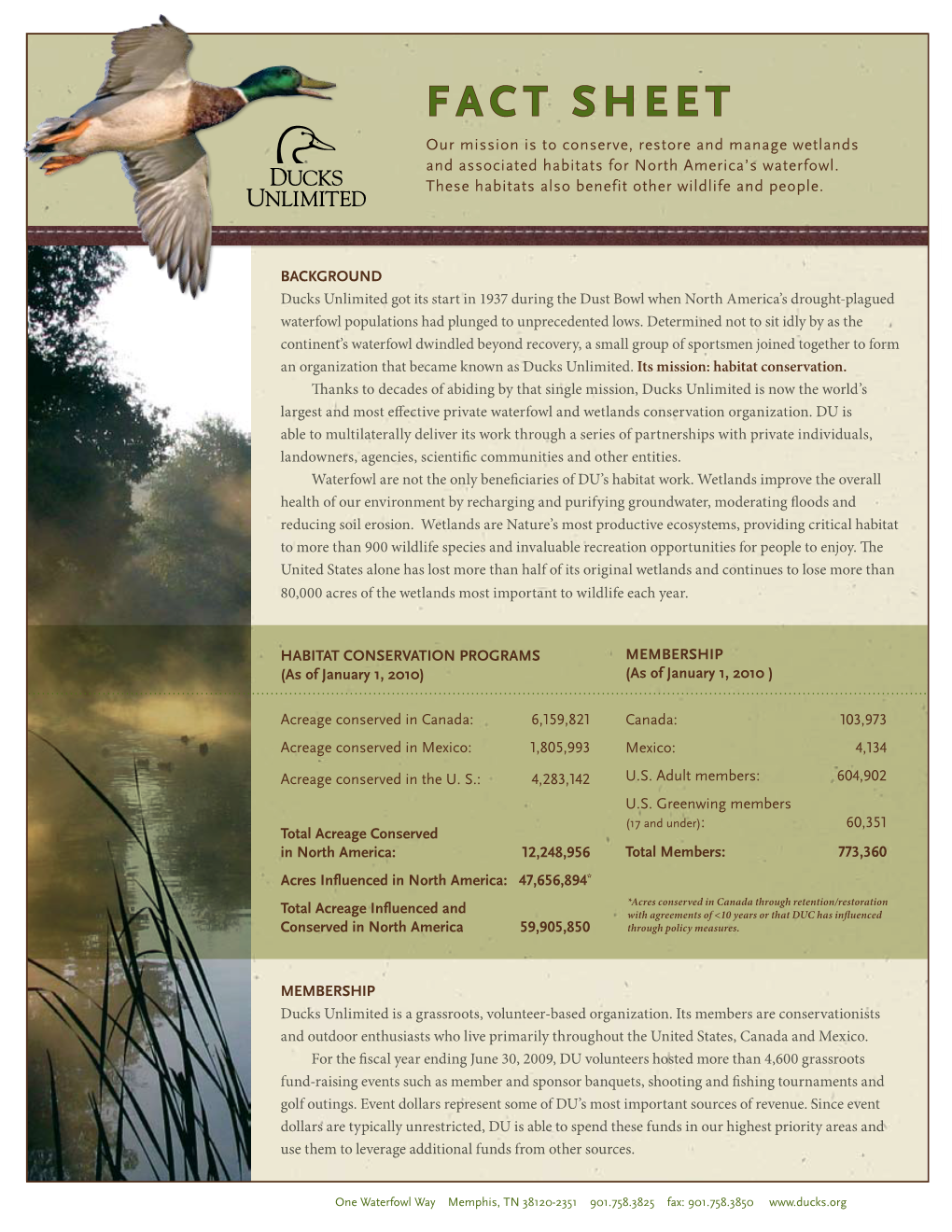 Fact Sheet Our Mission Is to Conserve, Restore and Manage Wetlands and Associated Habitats for North America’S Waterfowl