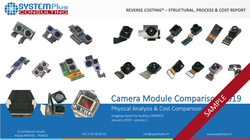 Camera Module Comparison 2019 Physical Analysis & Cost Comparison Imaging Report by Audrey LAHRACH January 2019 – Version 1