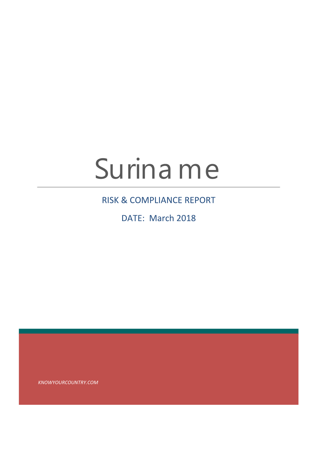 Suriname RISK & COMPLIANCE REPORT DATE: March 2018
