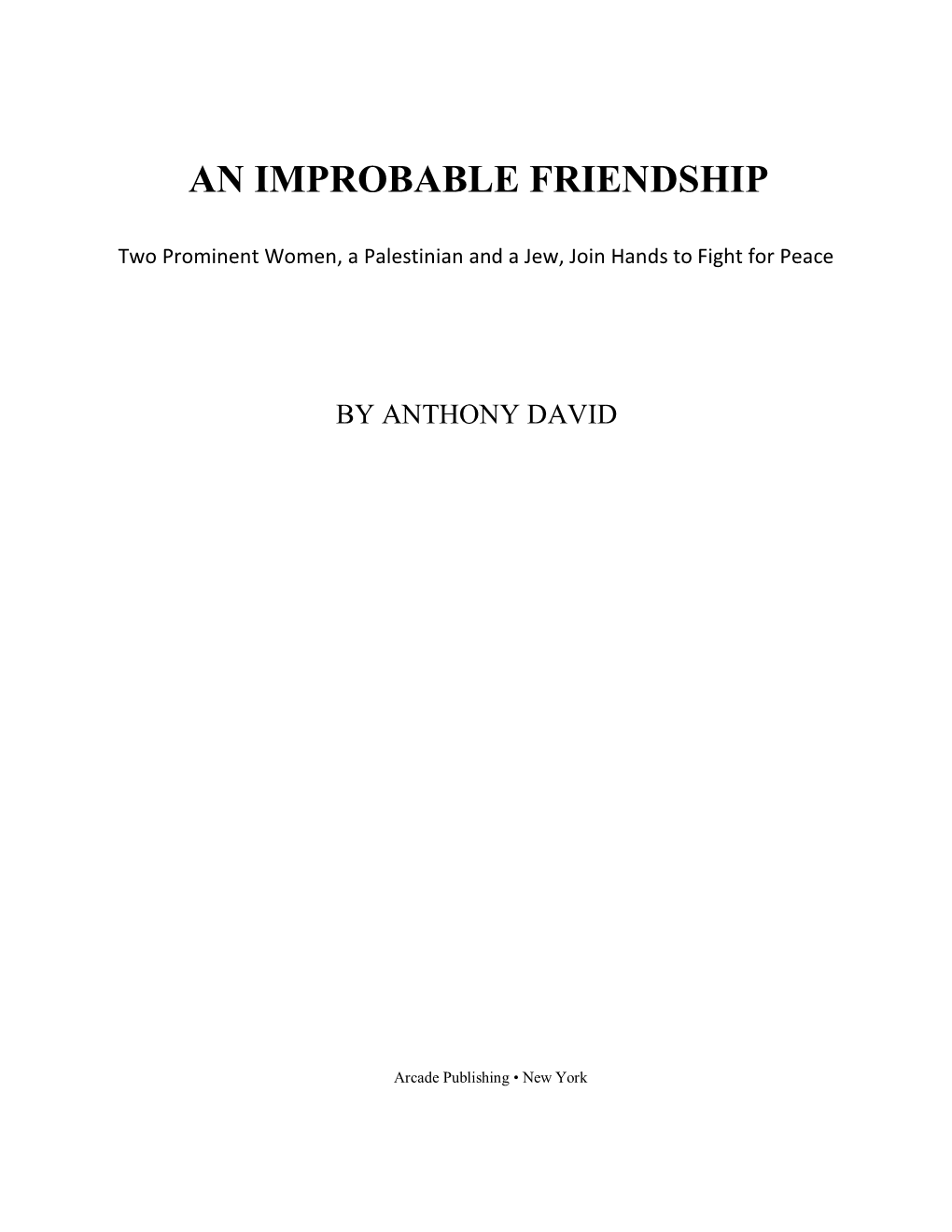 An Improbable Friendship