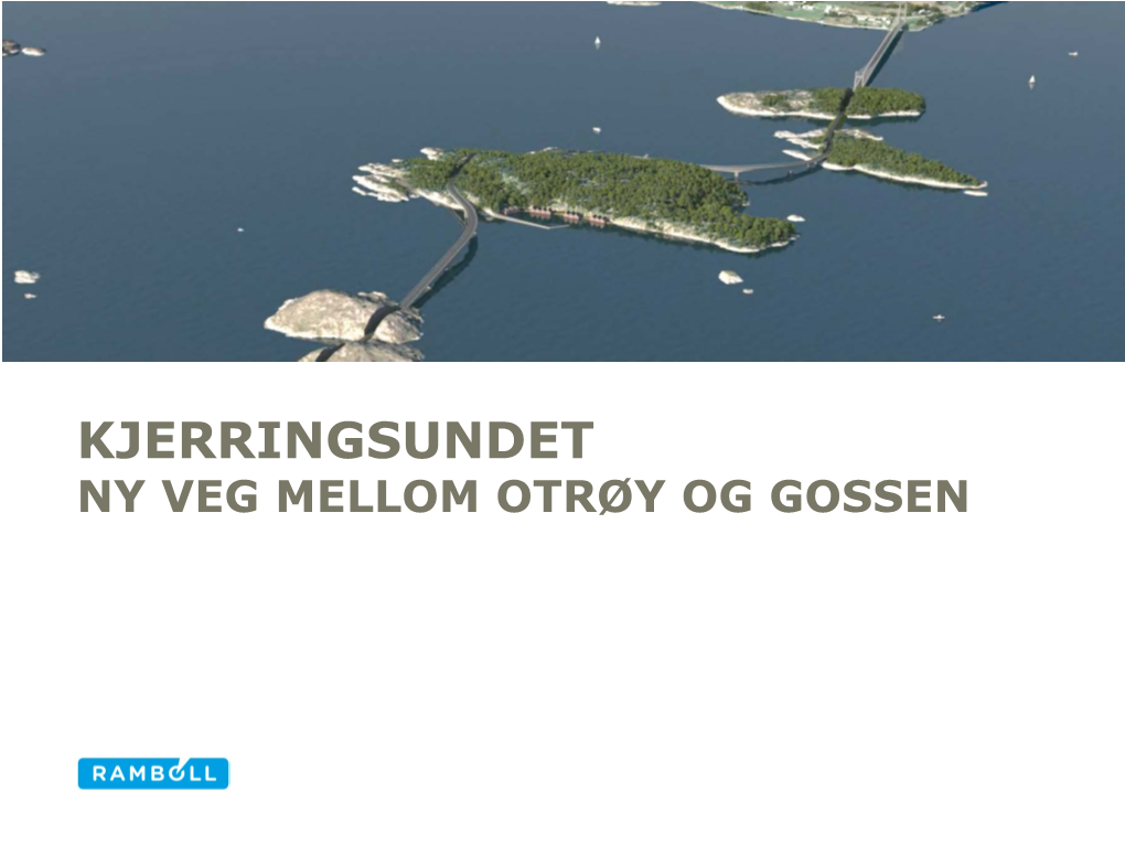 Kjerringsundet Ny Veg Mellom Otrøy Og Gossen Møreaksen - Framtidig Vegsystem