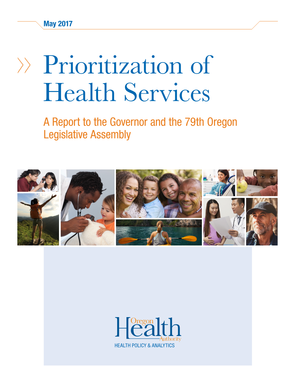 Prioritization of Health Services a Report to the Governor and the 79Th Oregon Legislative Assembly