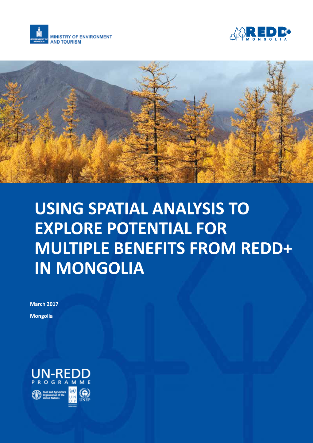 Using Spatial Analysis to Explore Potential for Multiple Benefits from Redd+ in Mongolia