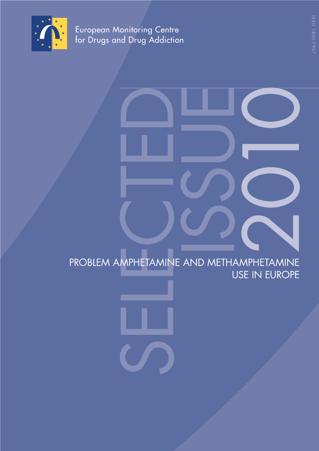 Problem Amphetamine and Methamphetamine Use in Europe