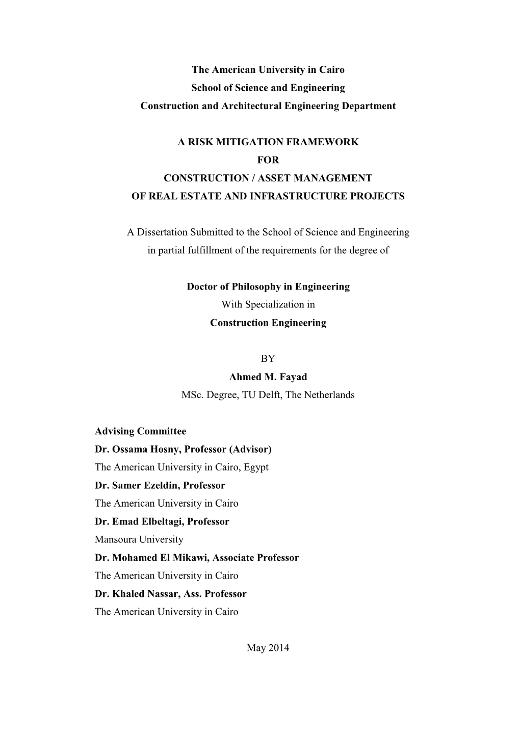 The American University in Cairo School of Science and Engineering Construction and Architectural Engineering Department a RISK