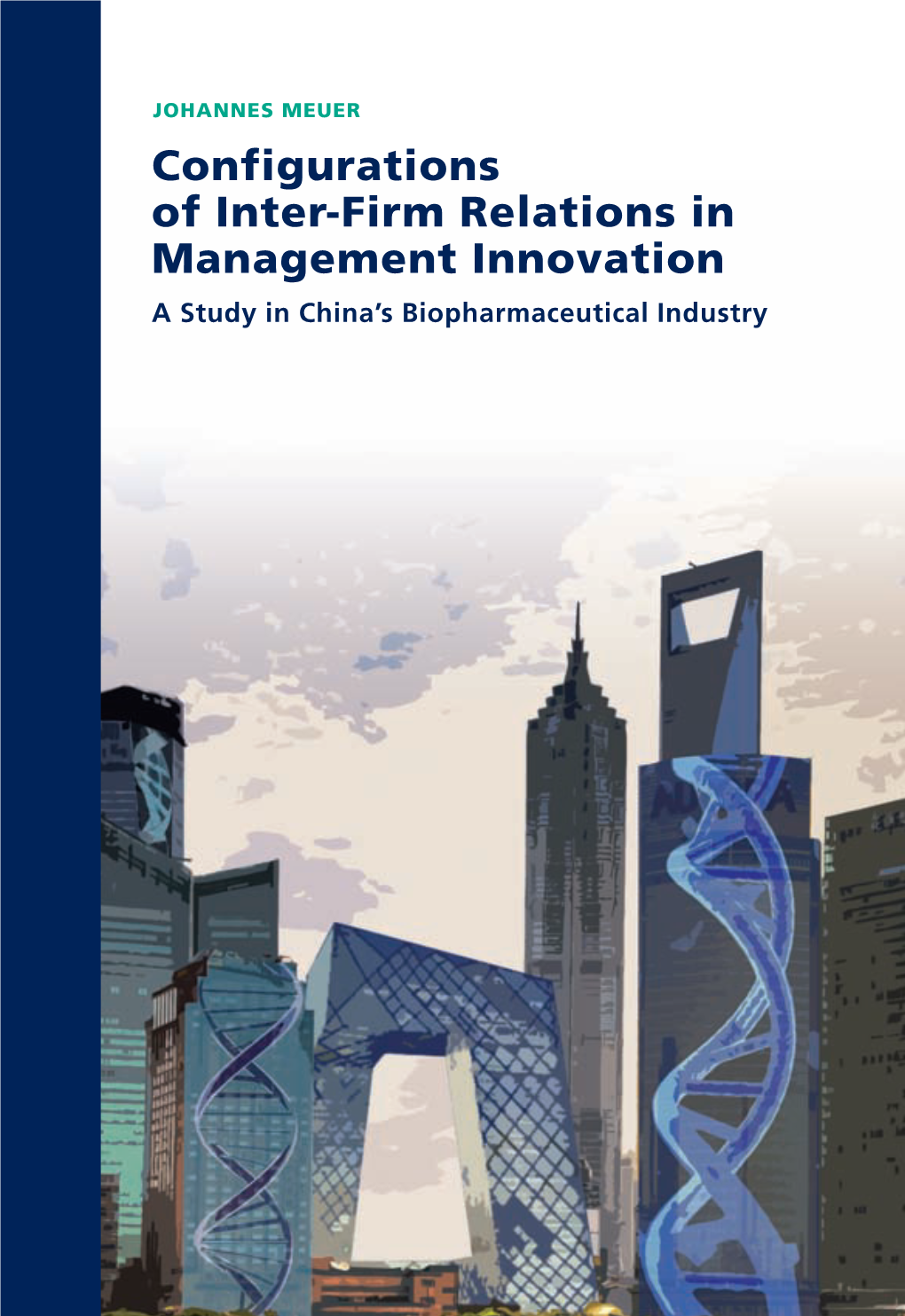 Configurations of Inter-Firm Relations in Management Innovation