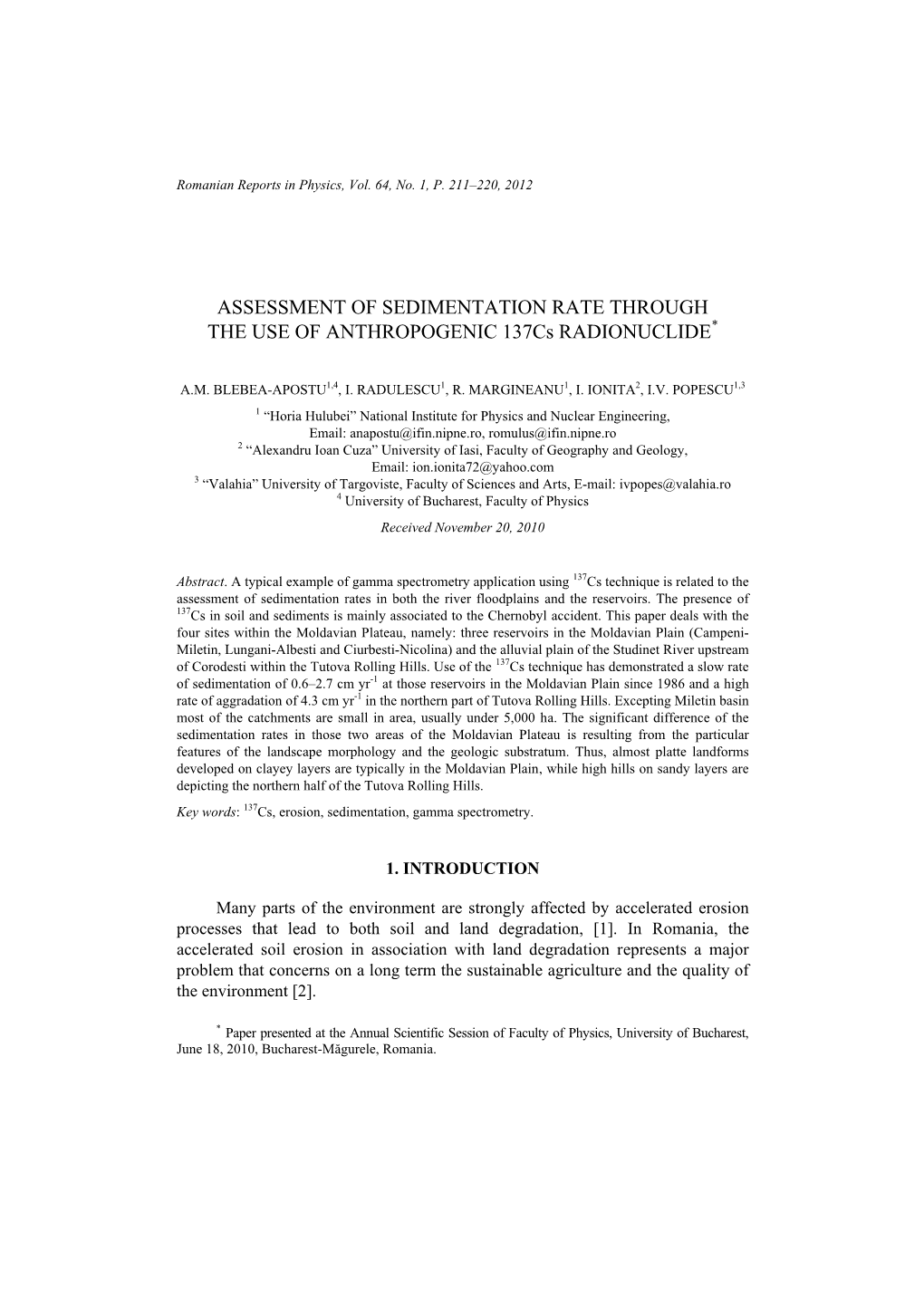 ASSESSMENT of SEDIMENTATION RATE THROUGH the USE of ANTHROPOGENIC 137Cs RADIONUCLIDE*