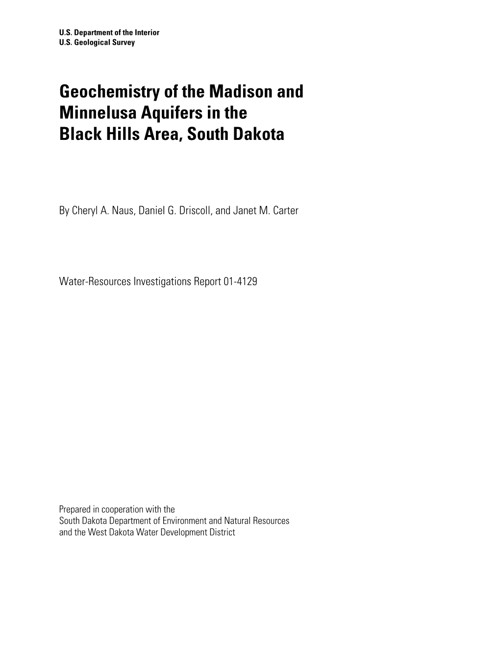 Geochemistry of the Madison and Minnelusa Aquifers in the Black Hills Area, South Dakota