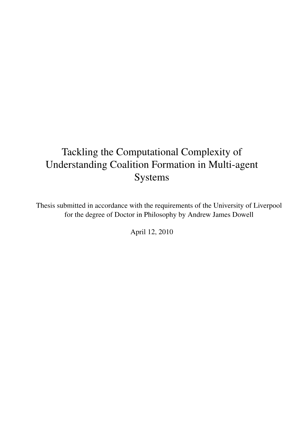 Tackling the Computational Complexity of Understanding Coalition Formation in Multi-Agent Systems