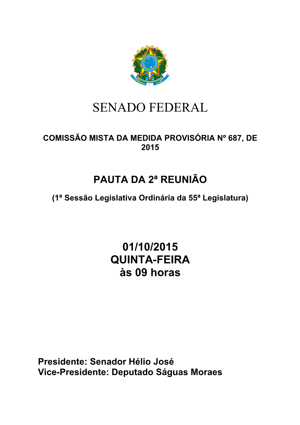 Comissão Mista Da Medida Provisória Nº 687, De 2015