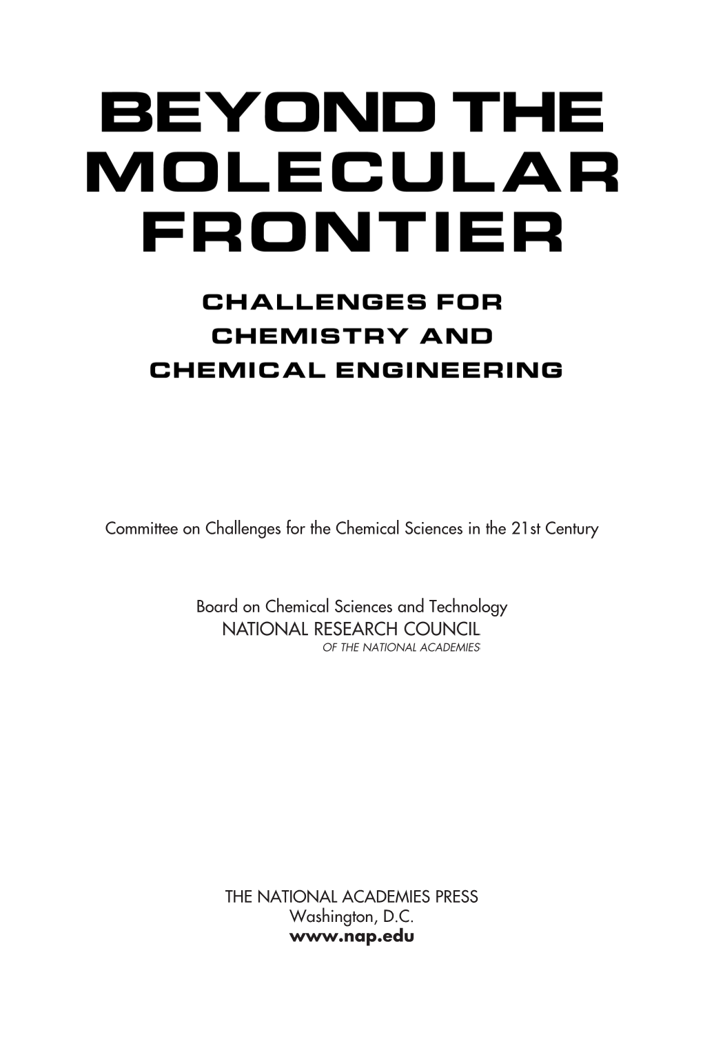 Beyond the Molecular Frontier: Challenges for Chemistry and Chemical Engineering Presents an Overview