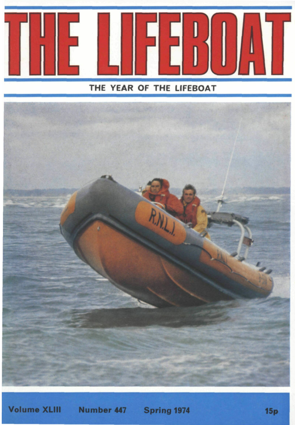 THE YEAR of the LIFEBOAT Volume XLIII Number 447 Spring