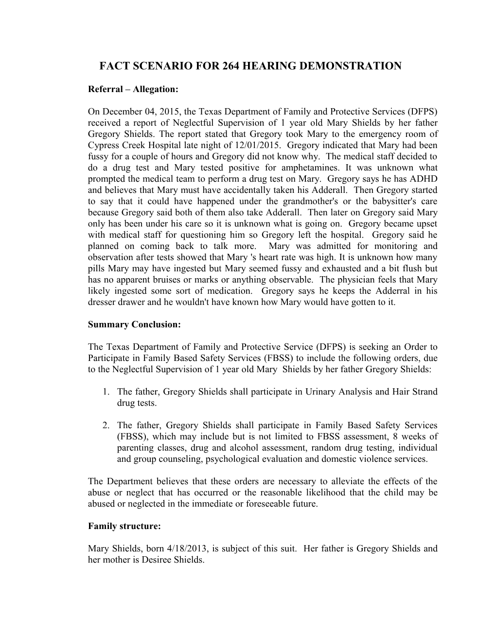 Fact Scenario for 264 Hearing Demonstration