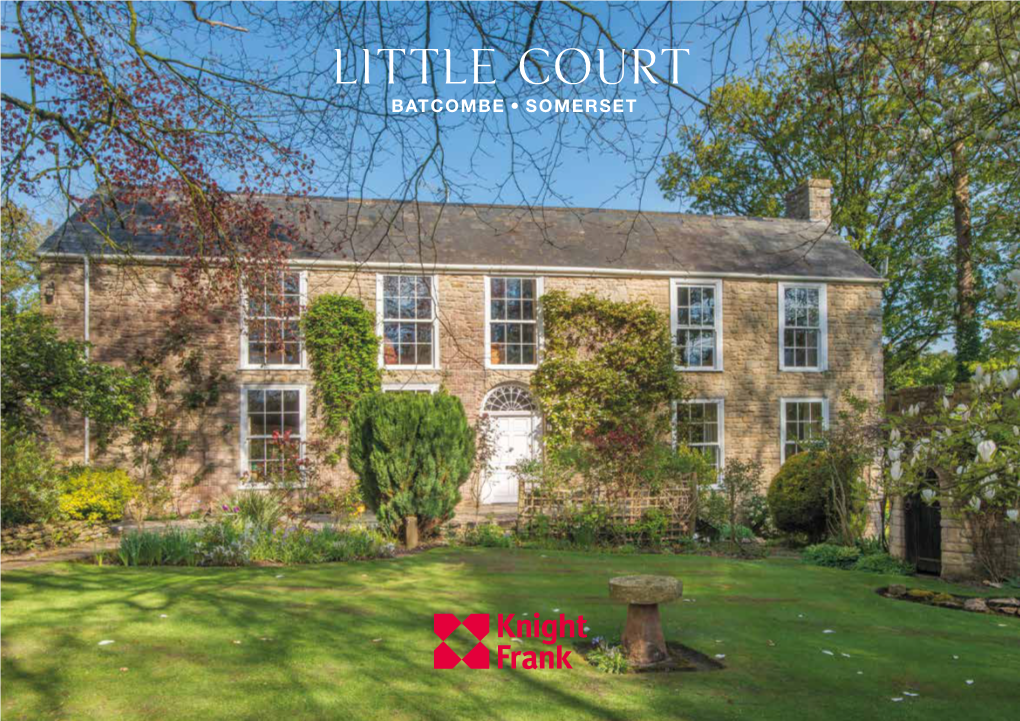 Little Court BATCOMBE, SOMERSET Little Court BATCOMBE SHEPTON MALLET SOMERSET