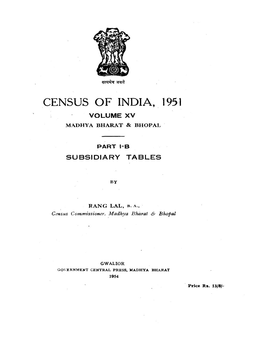 Subsidiary Tables, Part I-B, Vol-XV, Madhya Bharat & Bhopal