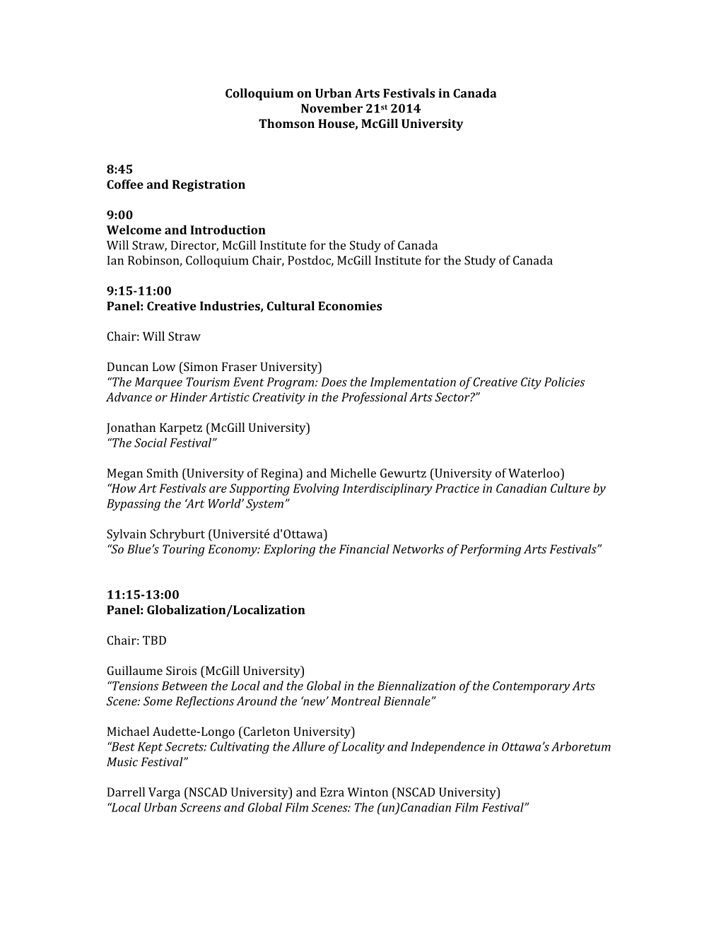 Colloquium on Urban Arts Festivals in Canada November 21St 2014 Thomson House, Mcgill University