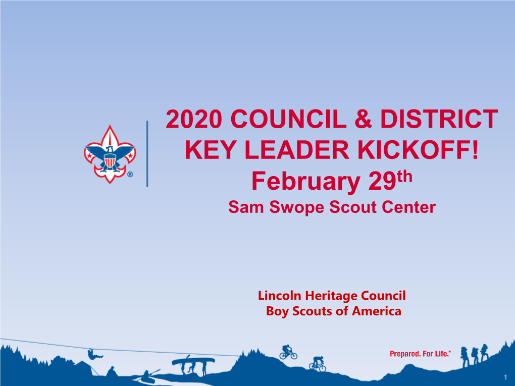 2020 COUNCIL & DISTRICT KEY LEADER KICKOFF! February 29Th