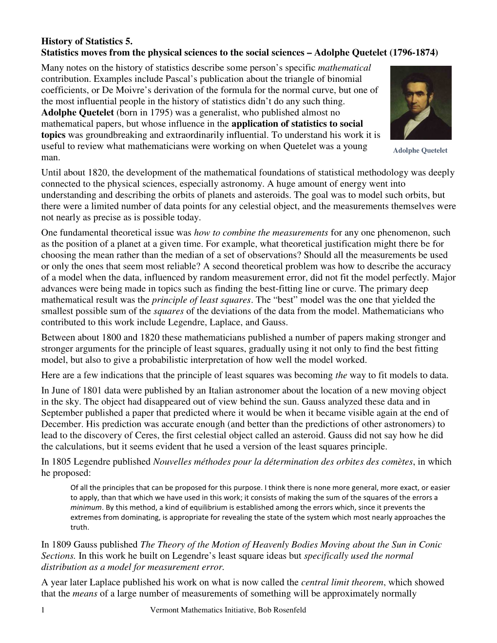 Adolphe Quetelet (1796-1874) Many Notes on the History of Statistics Describe Some Person’S Specific Mathematical Contribution